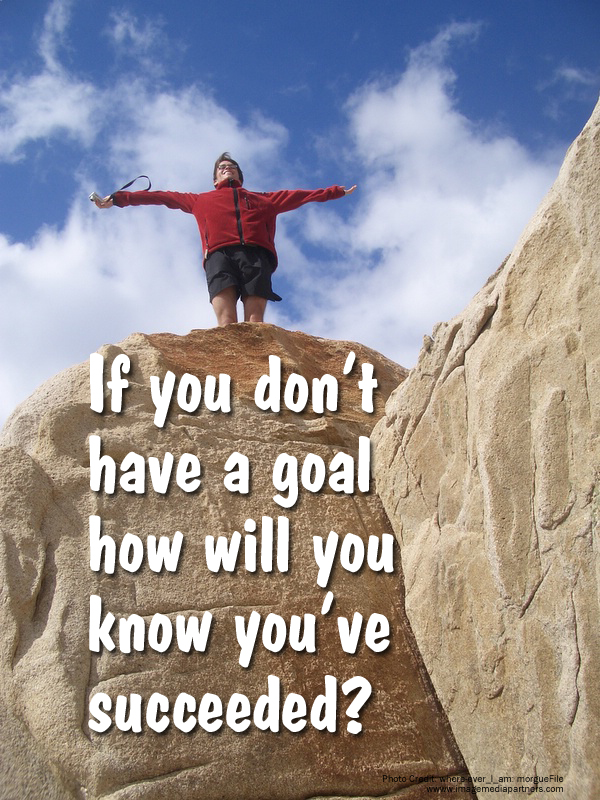 If you dont have a goal