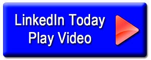 Play Video LinkedIn Today Button