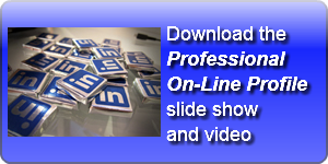 Download the Pofessional Online Profile slide show