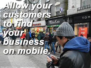 Allow your customers to find your business on mobile